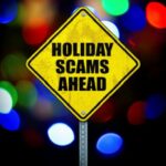 Latest Holiday Scams to Watch Out For!